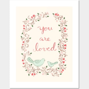 You are loved Posters and Art